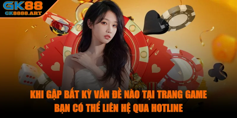 gk88-co-the-lien-he-qua-hotline
