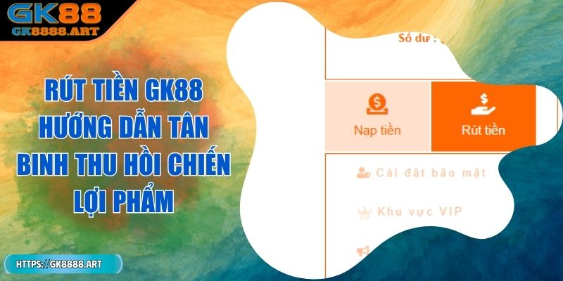 rut-tien-gk88